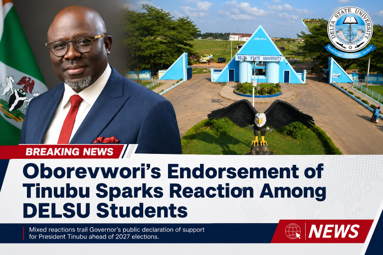 OBOREVWORI’S ENDORSEMENT OF TINUBU FOR 2027 SPARKS REACTIONS AMONG DELSU STUDENTS